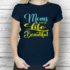 Kép 1/4 - Mom's Make Life - Anyák napi mintás női póló